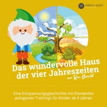 Das wundervolle Haus der vier Jahreszeiten audiobook, Rosi Dirschl