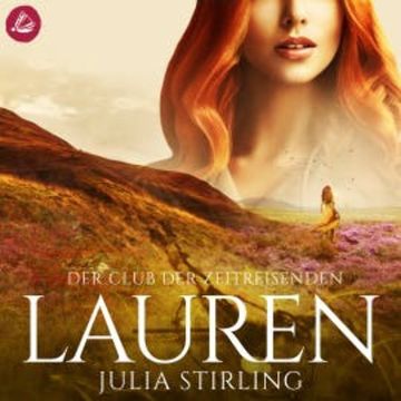 Der Club der Zeitreisenden - Lauren audiobook, Julia Stirling