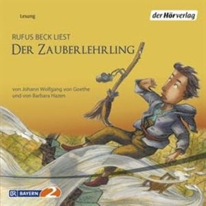 Der Zauberlehrling, Barbara Hazen, Johann Wolfgang Goethe