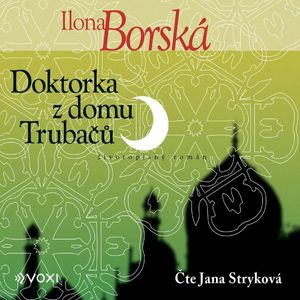 Doktorka z domu Trubačů, Ilona Borská