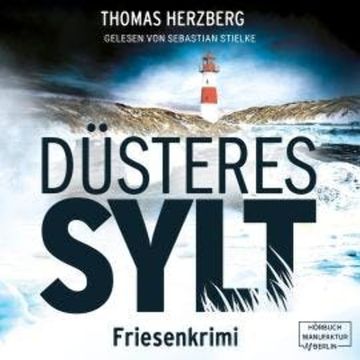 Düsteres Sylt - Hannah Lambert ermittelt, Band 8 (ungekürzt) audiobook, Thomas Herzberg