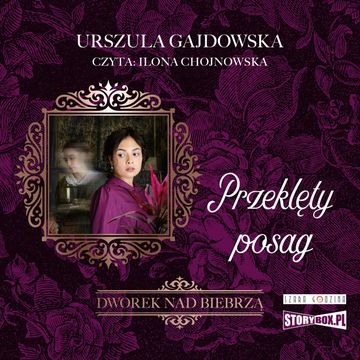 Dworek nad Biebrzą. Tom 2. Przeklęty posag, Urszula Gajdowska