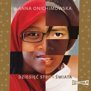 Dziesięć stron świata, Anna Onichimowska