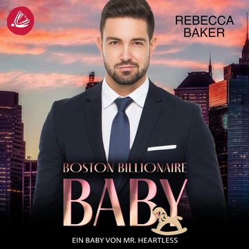 Ein Baby von Mr Heartless audiobook, Rebecca Baker