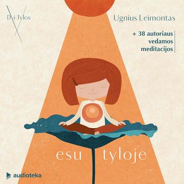 ESU TYLOJE: meditacijos vadovas vaikams audiobook, Ugnius Leimontas