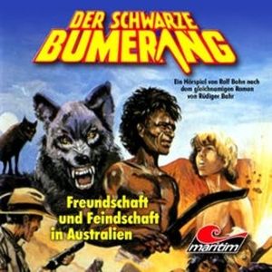Freundschaft und Feindschaft in Australien (Der schwarze Bumerang 2), Rüdiger Bahr