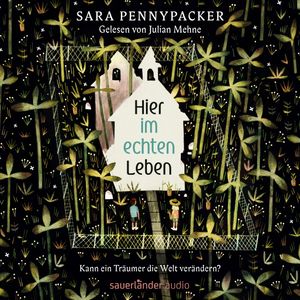 Hier im echten Leben, Sara Pennypacker