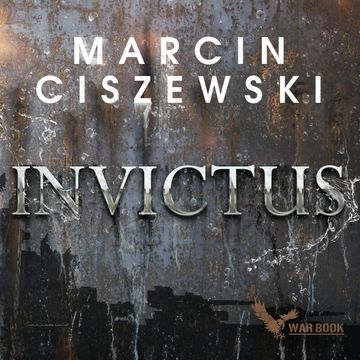 Invictus audiobook, Marcin Ciszewski