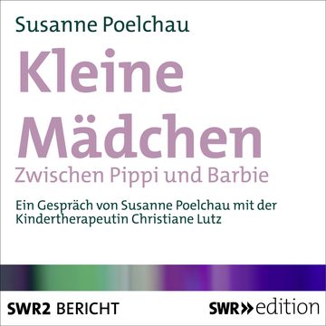 Kleine Mädchen audiobook, Susanne Poelchau