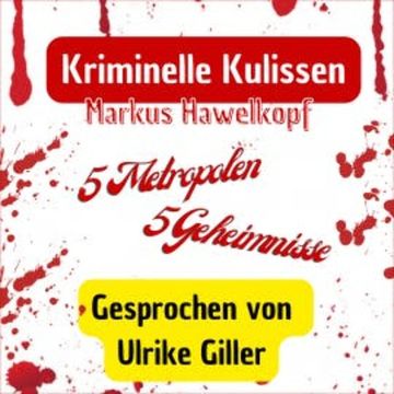 Kriminelle Kulissen audiobook, Markus Hawelkopf