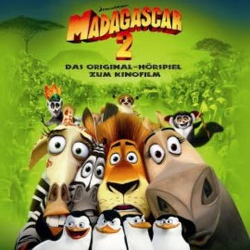 Madagascar 2 (Das Original-Hörspiel zum Kinofilm) audiobook, Jan Josef Liefers