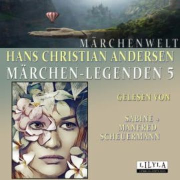 Märchen-Legenden 5 audiobook, Hans Christian Andersen