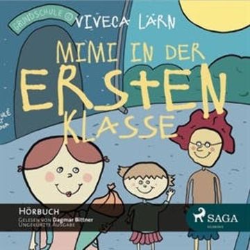 Mimi in der ersten Klasse audiobook, Viveca Lärn