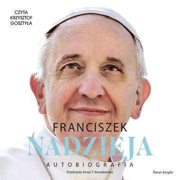 Nadzieja. Autobiografia audiobook, Papież Franciszek