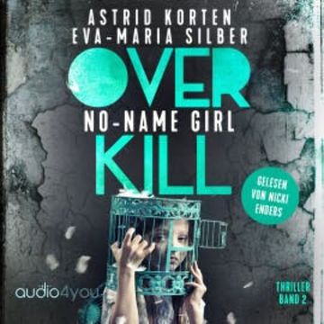 Overkill -  Band 2 audiobook, Astrid Korten