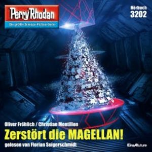 Perry Rhodan 3202: Zerstört die MAGELLAN!, Oliver Fröhlich