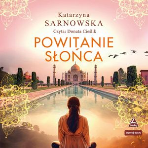 Powitanie słońca, Katarzyna Sarnowska