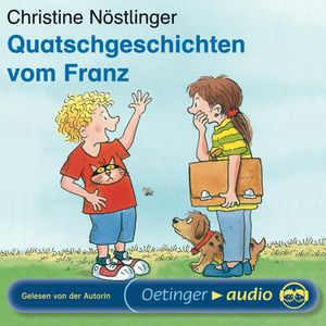 Quatschgeschichten vom Franz, Christine Nöstlinger