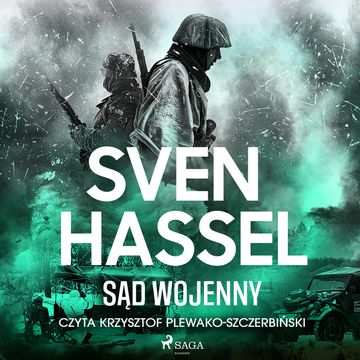 Sąd Wojenny audiobook, Sven Hassel