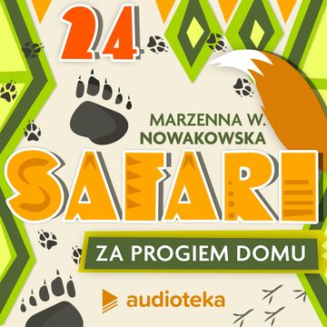 Safari za progiem domu. Odcinek 24. Gdzie jesteś Tyberiuszu?, Marzenna W. Nowakowska