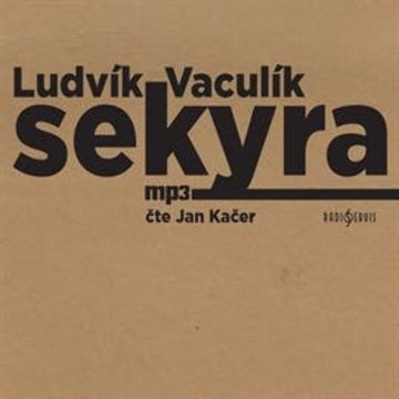 Sekyra audiobook, Ludvík Vaculík