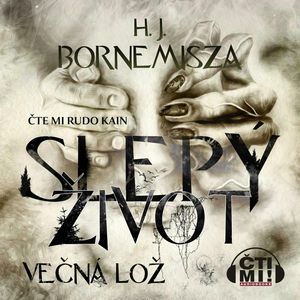 Slepý život, H. J. Bornemisza