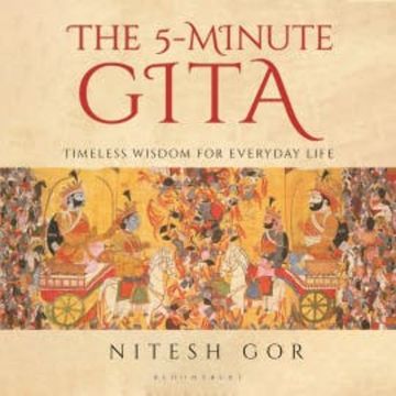 The 5-minute Gita audiobook, Nitesh Gor