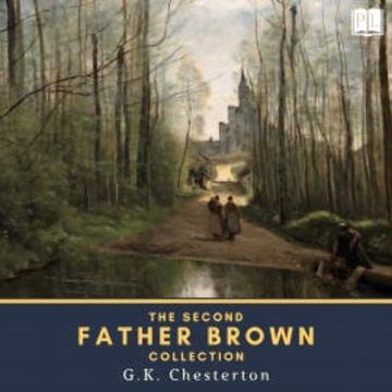 The Second Father Brown Collection audiobook, Gilbert Keith Chesterton