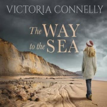 The Way to the Sea audiobook, Victoria Connelly