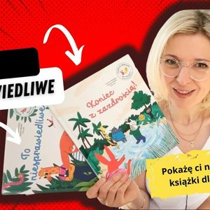 To niesprawiedliwe – Porozumienie bez przemocy wyjaśnione dzieciom, Anna Jankowska