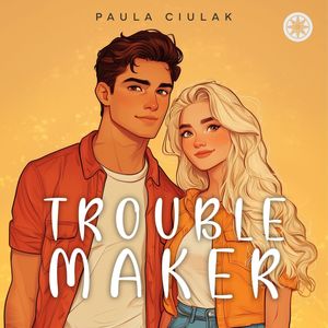Troublemaker, Paula Ciulak