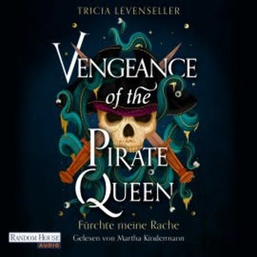 Vengeance of the Pirate Queen - Fürchte meine Rache audiobook, Tricia Levenseller