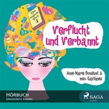 Verflucht und Verbannt - Das magische Buch 4 audiobook, Anne-Marie Donslund, Inez Gavilanes