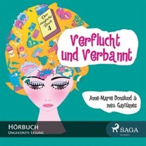 Verflucht und Verbannt - Das magische Buch 4, Anne-Marie Donslund, Inez Gavilanes