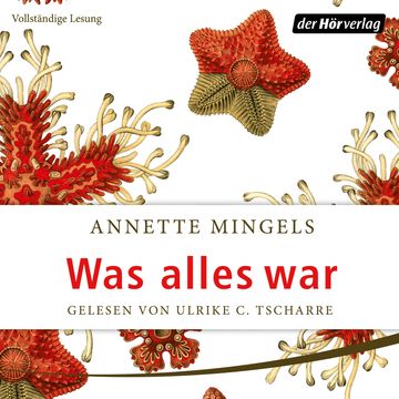 Was alles war audiobook, Annette Mingels