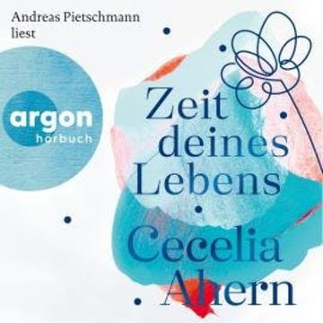 Zeit deines Lebens (Gekürzte Fassung) audiobook, Cecelia Ahern