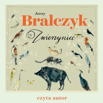 Zwierzyniec audiobook, Jerzy Bralczyk