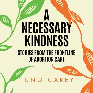 A Necessary Kindness, Juno Carey