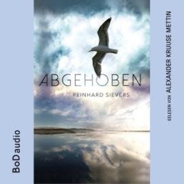 Abgehoben (Ungekürzt) audiobook, Reinhard Sievers