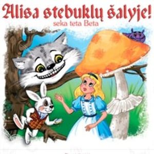 Alisa stebuklų šalyje, Lewis Caroll