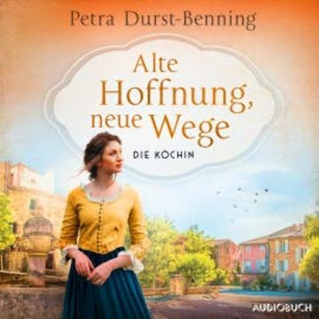 Alte Hoffnung, neue Wege audiobook, Petra Durst-Benning