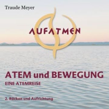 Atem und Bewegung 2 audiobook, Traude Meyer