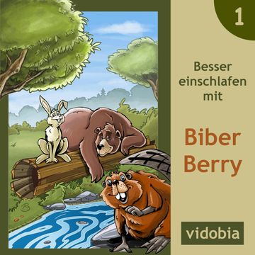Besser einschlafen mit Biber Berry - 1 audiobook, Kigunage