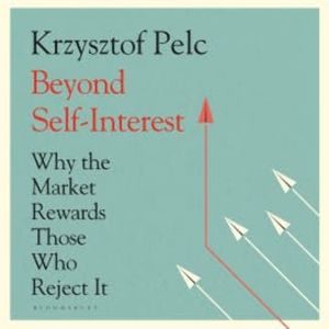 Beyond Self-Interest, Krzysztof Pelc