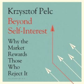 Beyond Self-Interest audiobook, Krzysztof Pelc