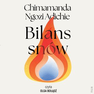 Bilans snów, Chimamanda Ngozi Adichie