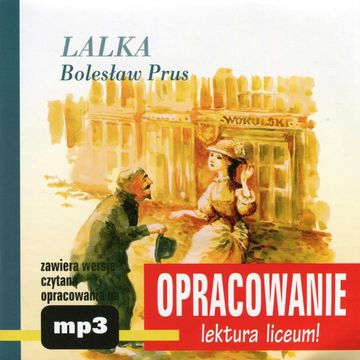 Bolesław Prus Lalka-opracowanie audiobook, Andrzej I. Kordela