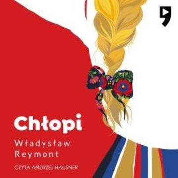 Chłopi audiobook, Władysław Stanisław Reymont