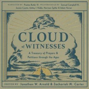 Cloud of Witnesses, Jonathan W. Arnold, Zachariah Carter