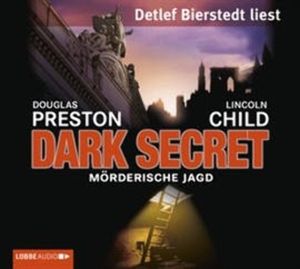 Dark Secret - Mörderische Jagd, Douglas Preston, Lincoln Child